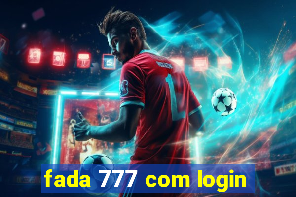 fada 777 com login